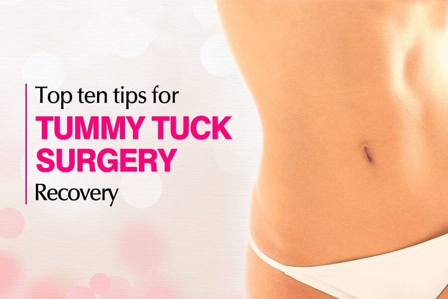 Top Ten Tips for Tummy Tuck Surgery Recovery